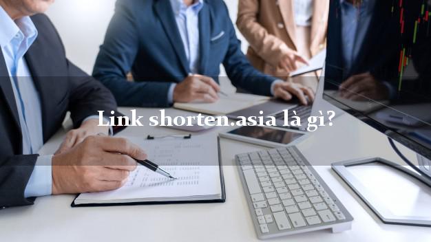 Link shorten.asia là gì?